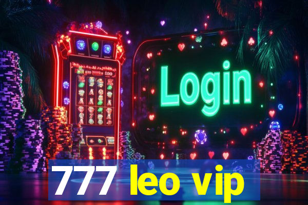 777 leo vip